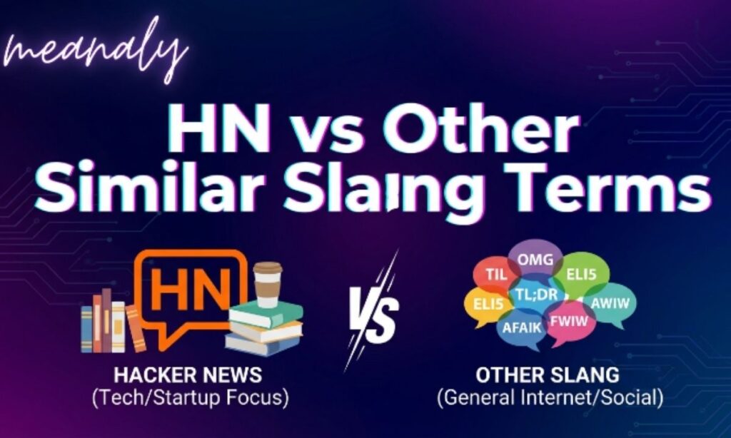 HN vs Other Similar Slang Terms