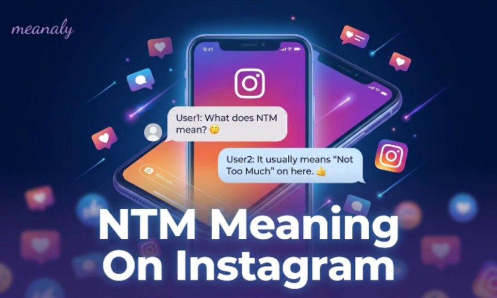 NTM Meaning On Instagram