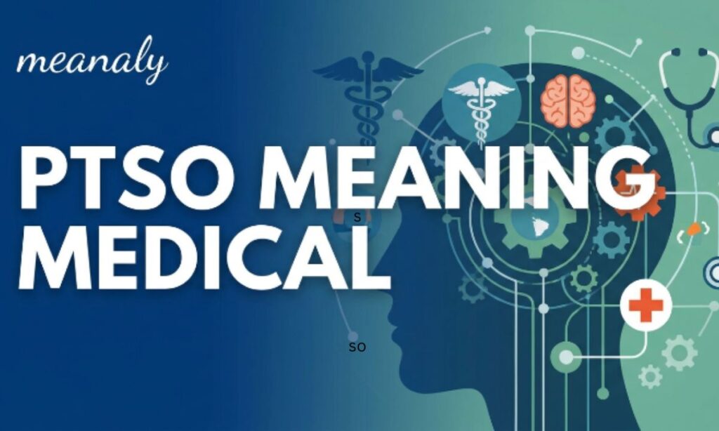 ptso meaning medical