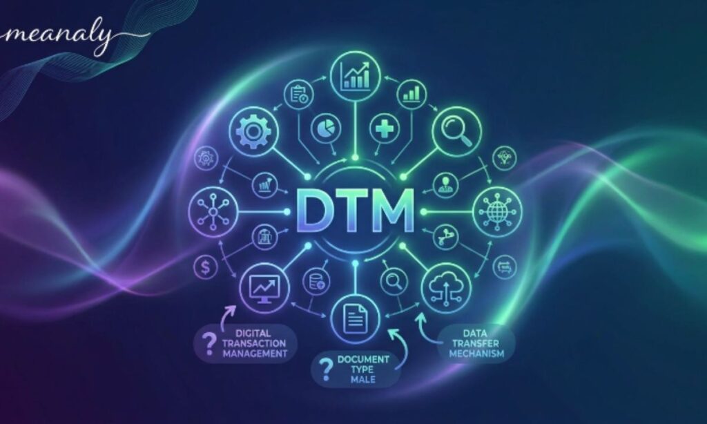 Different Meanings of DTM
