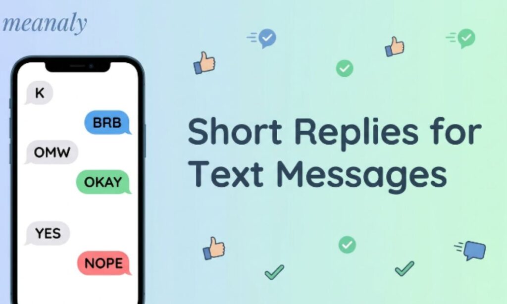Short Replies for Text Messages