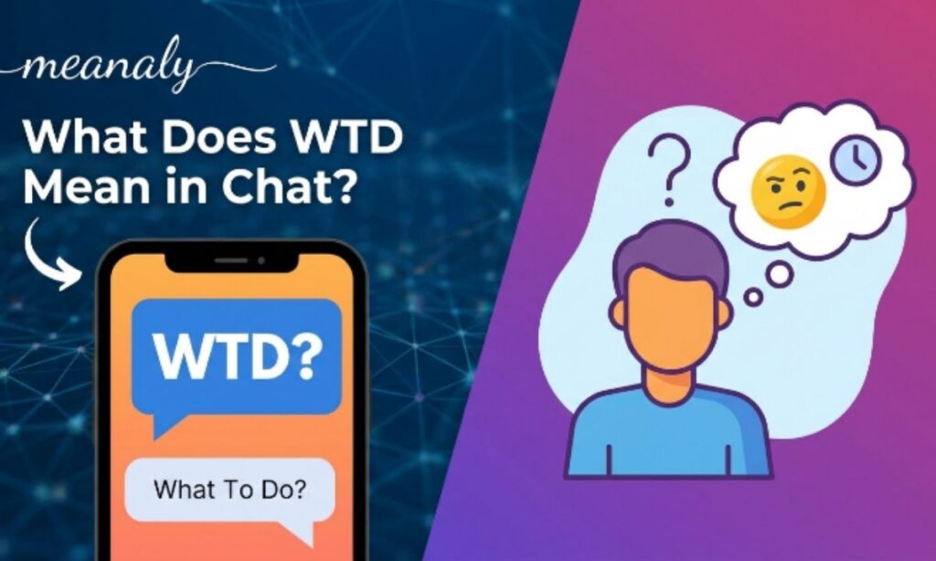 WTD Mean in Chat